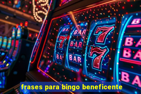 frases para bingo beneficente